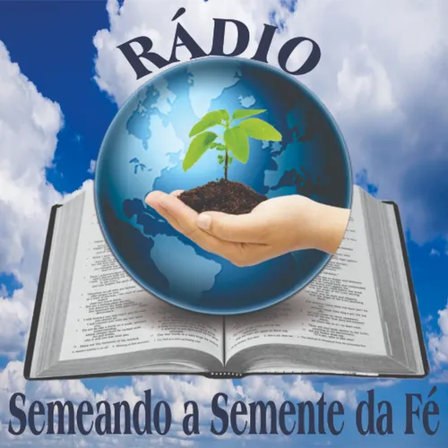 Listen To Radio Semeando A Semente Da Fe Zeno FM