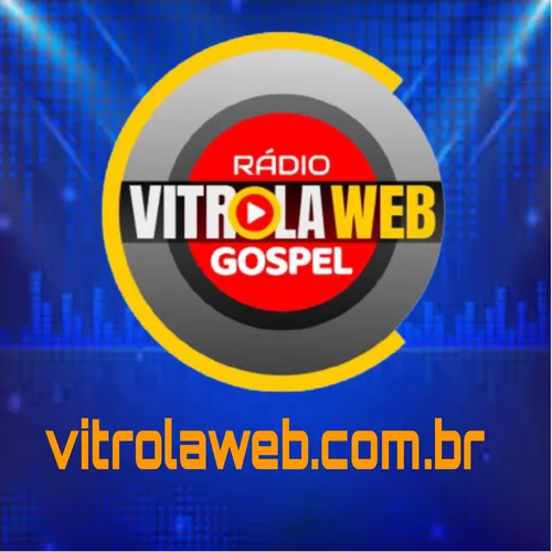 Listen To RADIO VITROLA WEB GOSPEL Zeno FM