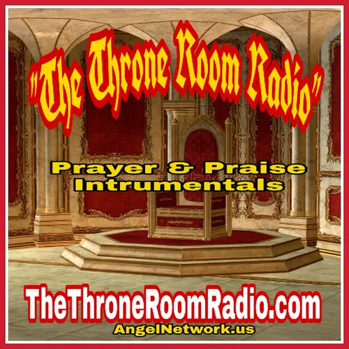 Listen To The Throne Room Radio Zeno FM