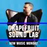 New Music Monday - Grapefruit Soundlab