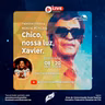 Palestra Pública Musical #EmCasa. Chico Nossa Luz, Xavier