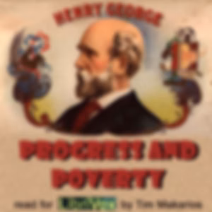 Progress and Poverty by  Henry George (1839 - 1897)