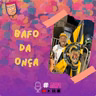 Bafo da Onça - Batuques e Confetes #201