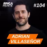 Cómo Ganar en la Nueva Era de la Inteligencia Artificial con Adrian Villaseñor