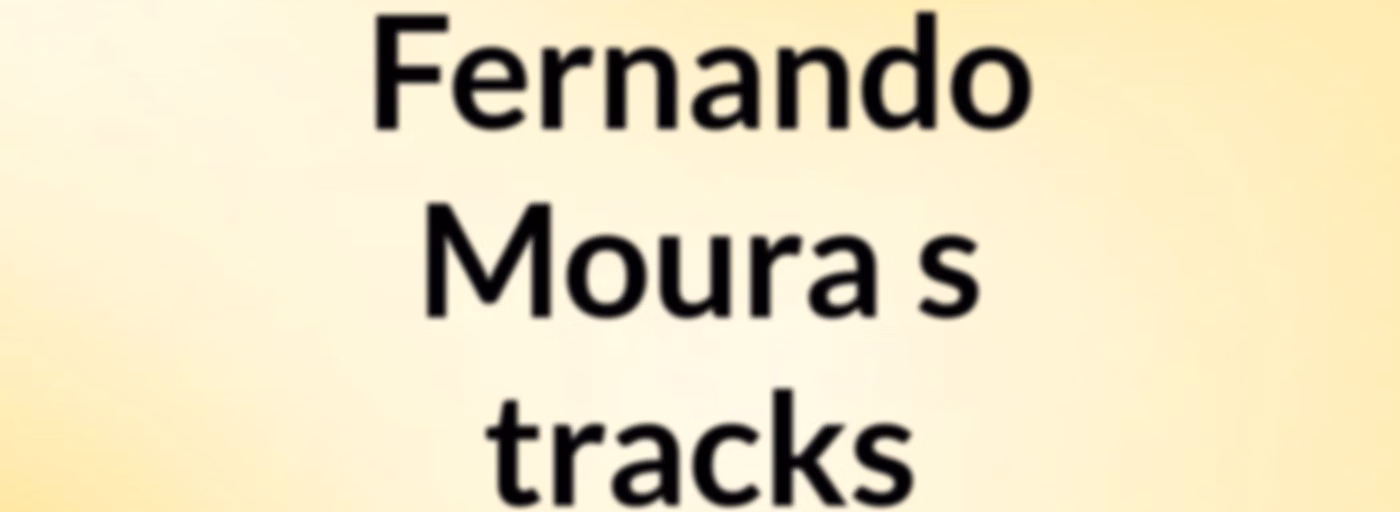 Fernando Moura's tracks