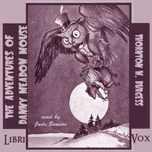Adventures of Danny Meadow Mouse (Version 3), The by Thornton W. Burgess (1874 - 1965)