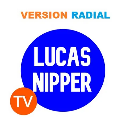 Lucas Nipper TV (Version Radial)