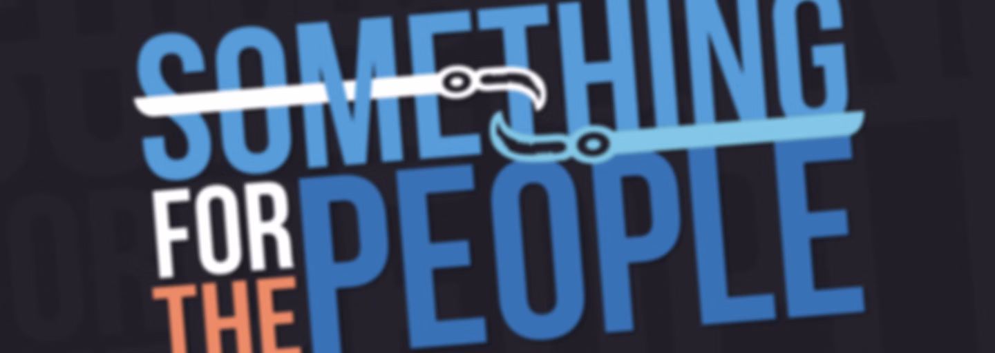 Something for the People