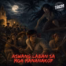 Episode 386: Aswang Laban sa Mga Mananakop