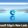 Hands-On Windows 200: Edge's 2026 Overhaul