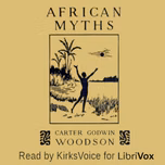 African Myths by Carter Woodson (1875 - 1950)