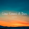 EP 2. Como Conoci A Dios Part 2