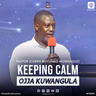 Remaining Calm (Okubeera Abakkakkamu) - Pastor Joseph Buyungo Muwanguzi