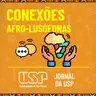 Conexões Afro-Lusófonas #13: Angola vai incorporar línguas nativas em seu sistema de ensino formal