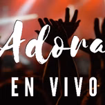 Adora En Vivo