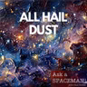 AaS! 274: Is Dust the Best Thing in the Universe?