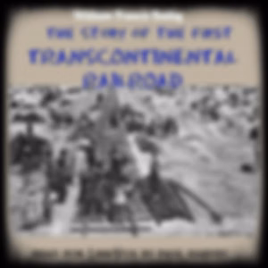 Story of the First Trans-Continental Railroad, The by William Francis Bailey (1861 - )