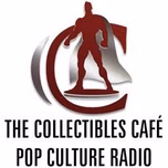 The Collectibles Cafe Pop Culture Radio