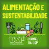 Alimentação e Sustentabilidade #74: Ultraprocessados e a importância de informar o consumidor