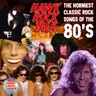 Hawk Rock Talk - The Horniest Classic Rock Songs of the 80’s!