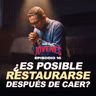 ¿Es posible restaurarse después de caer? Sal y Luz Jóvenes