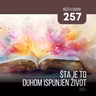 257 BD - Šta je to Duhom ispunjen život - dio I