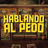 Hablando al Pedo Ep. 20 - Estamos de vuelta
