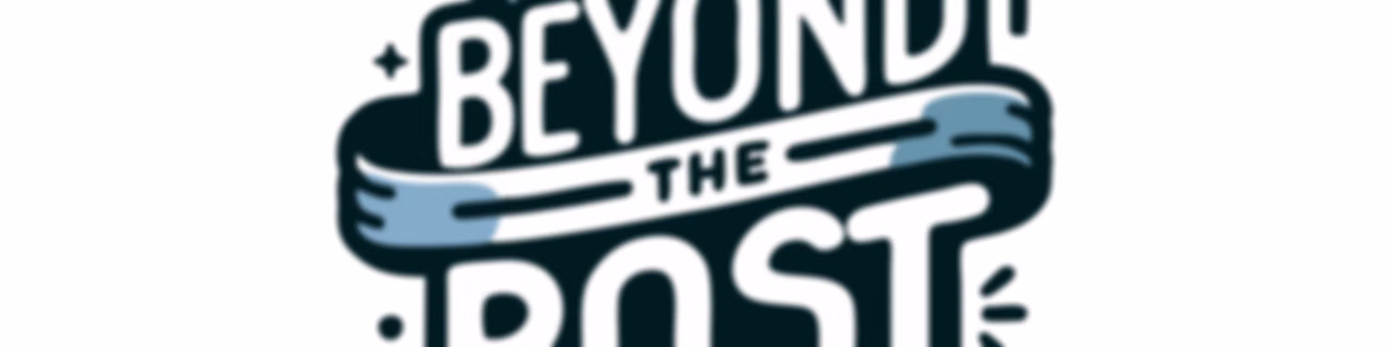 Beyond the Post