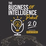 The Business Of Intelligence Episode 35 (Common Missteps When Using AI To Automate Intelligence Ops)