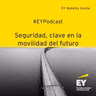 Seguridad, clave en la movilidad del futuro