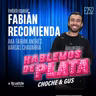 E252 Invitado especial: Fabián Recomienda