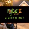 S22 Ep7: Memory Villages
