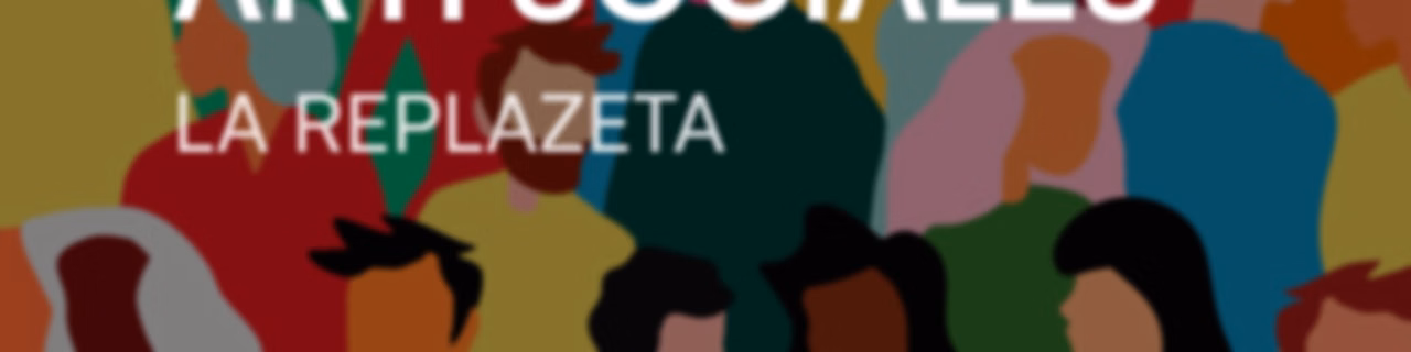 Arti Sociales - La Replazeta