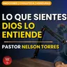 ¿Sientes Que Tus Emociones Te Ganan? Este Pastor de Choluteca Tiene Algo que Decirte