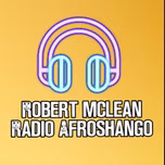 Robert Mclean Radio Afroshango Online