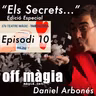 ”Els Secrets” – Episodi 10 – “Especial Revolució Màgica” – Activitat programada al 17è Teatre Màgic