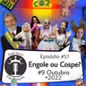 #57_Engole ou Cospe #9 (outubro + eleições)