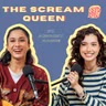 Episode 191: The Scream Queen ft. Aghniny Haque