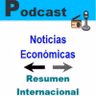 Podcast Nº 9 de Noticias Económicas - Internacional - 27/06/2022