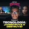 TECNOLOGÍA: ¿Construye o destruye?  Ep. 9 | Sal y Luz Jóvenes
