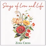 Songs of Love and Life by Zora Cross (1890 - 1964)