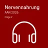 AAN Kongress 2026 Tag 3, Mäurer & Hellwig | Nervennahrung Podcast AAN