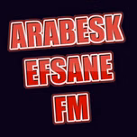 ARABESK EFSANE FM