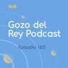 Gozo del Rey Podcast Episode 163- Luke 12:35- Be Ready!
