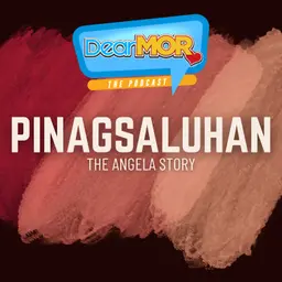 “Pinagsaluhan” (The Angela Story) | Dear MOR Episode 576
