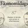 87. Staten vi ärvde och arvet vi efterlämnar
