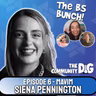 BS Bunch Ep 6: Siena Pennington, Mavim - Processes and AI