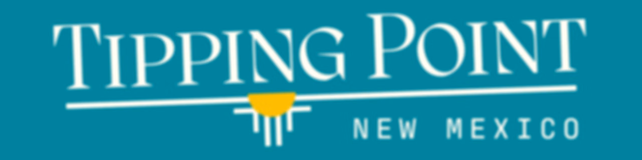 Tipping Point New Mexico
