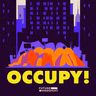 The Invitation from OCCUPY!: An Unfinished Uprising