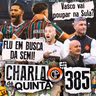 FLU QUER CONFIRMAR FAVORITISMO NA ARGENTINA! VASCO DECIDE EM CASA! | CHARLA DE QUINTA #385